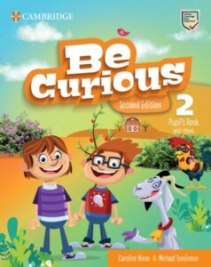 Cambridge Be Curious Second Edition Pupil's Book